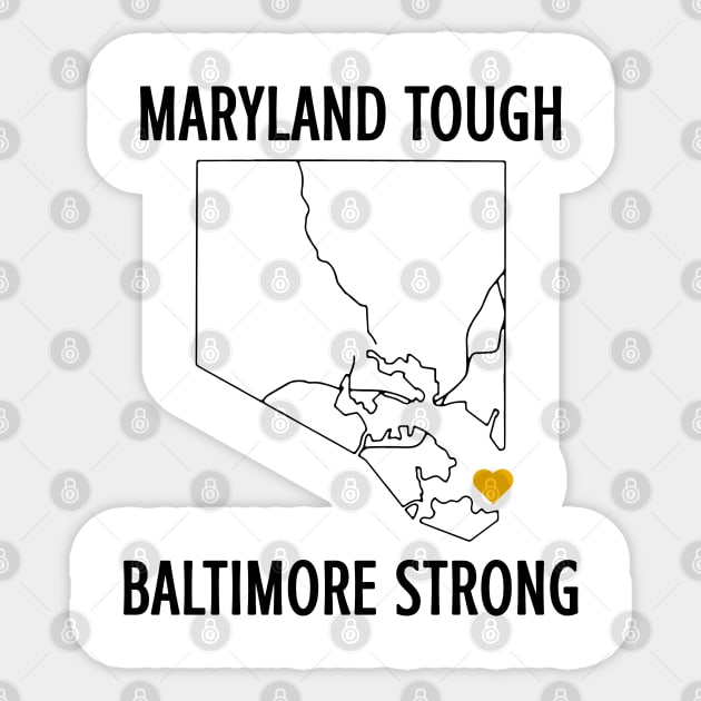 Maryland-Tough-Baltimore-Strong Sticker by SonyaKorobkova